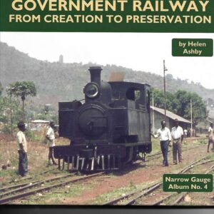 The Sierra Leone Government Railway from Creation to Preservation