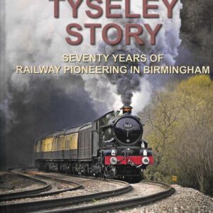 The Tyseley Story