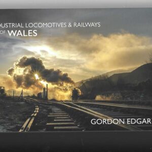 Industrial Locomotives & Railways - Wales
