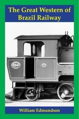 The Great Western of Brazil Railway - used