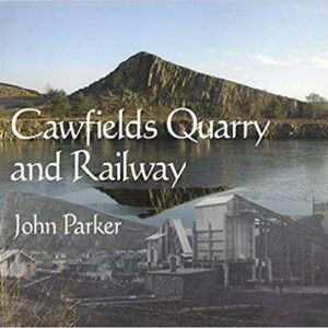 Cawfields Quarry and Railway
