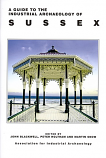 The Association for Industrial Archaeology Regional Guides: Sussex