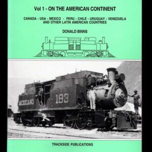 Fairlie Articulated Locomotives Volume 1 on the American Continent