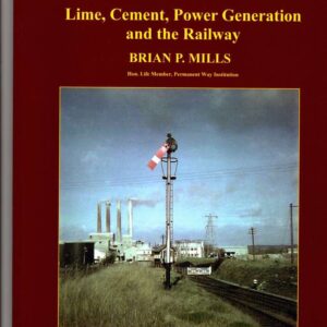 Aberthaw & Rhoose - Lime, Cement, Power Generation and the Railways