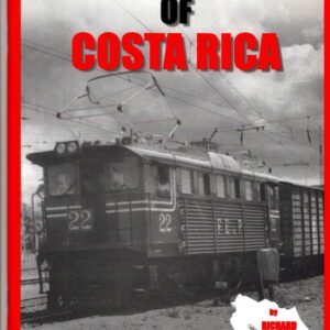 The Railways of Costa Rica