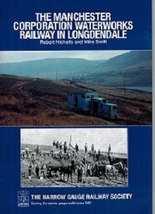 The Manchester Corporation Waterworks Railway in Longdendale NGRS 277