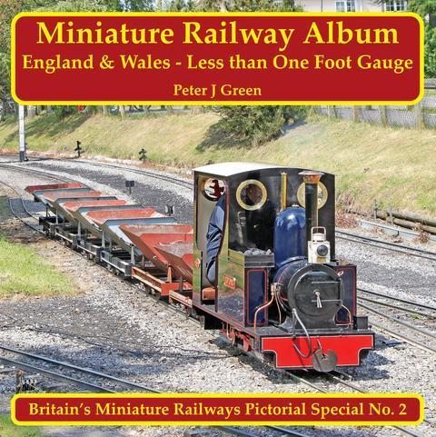 Miniature Railway Album, England and Wales Less than One Foot gauge