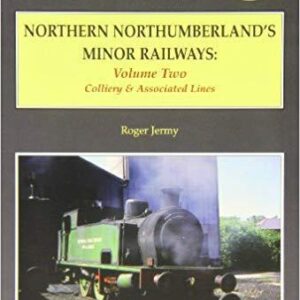 nornor2_ml.jpg Northern Northumberland Minor Railways Volume 2