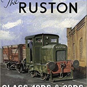 The Ruston 48DS & 88DS Locomotives