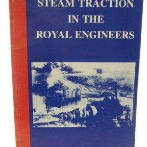 Steam Traction in the Royal Engineers