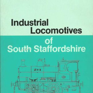 Industrial Locomotives of South Staffordshire - Shop soiled  1s1r