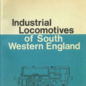 Industrial Locomotives of South Western England 1st Edition - Used