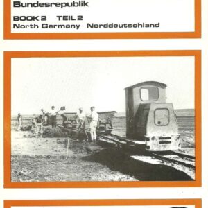 Industrial Locomotives of West Germany - Vol 2 North Germany Used