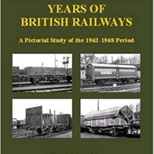 Wagons of the final years of British Railways 1962-1968