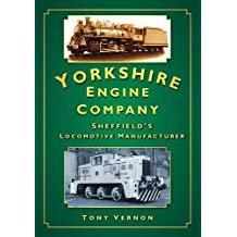 Yorkshire Engine Company, Sheffield’s Locomotive Manufacturer