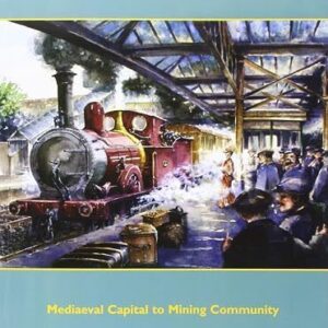 Dalton-in-Furness - Mediaeval Capital to Mining Community