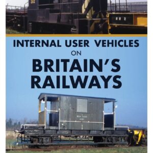 Internal user vehicles on Britains Railways