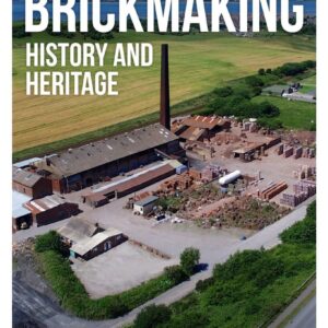 Brick Making, History and Heritage
