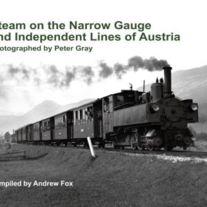 Steam on the Narrow Gauge and Independent Lines of Austria