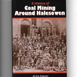 A History of Coal Mining Around Halesowen