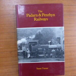 The Padarn and Penrhyn Railways