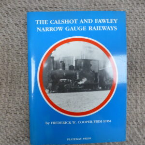 The Calshot and Fawley Narrow Gauge Railways