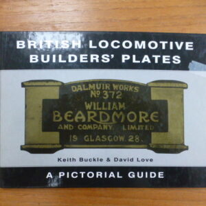 British Locomotive Builders' Plates - a pictorial guide s