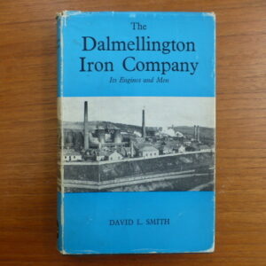 The Dalmellington Iron Company its engines and men