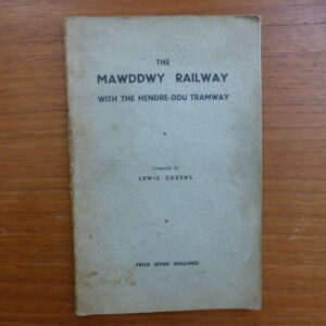 Mawddwy Railway and Hendre-Ddu Tramway