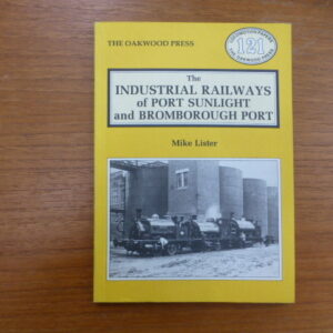 Railways of Port Sunlight and Bromborough Port