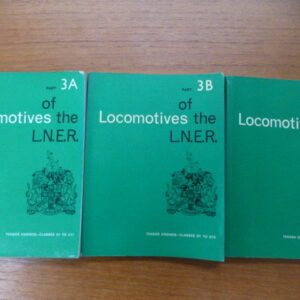 The Locomotives of the LNER Parts 3A, 3B, 3C Tender engines C & D classes