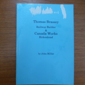 Thomas Brassey Railway Builder and Canada Works Birkenhead