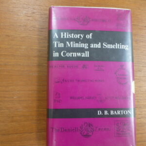 A History of Tin Mining and Smelting in Cornwall
