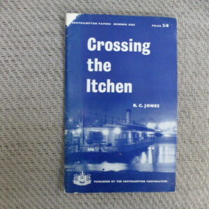 Crossing the Itchen - The Floating Bridge and Roads