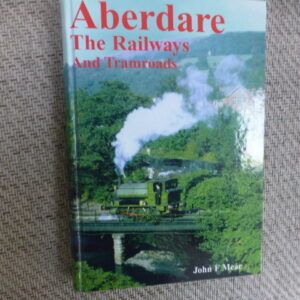 Aberdare The Railways and Tramways