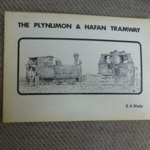 The Plynlimon and Hafan Tramway 1st edition
