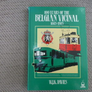 100 Years of the Belgian Vicinal 1885-1985