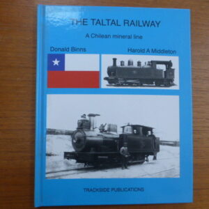 The Taltal Railway – A Chilean Mineral Line