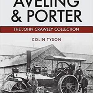 Aveling & Porter, The John Crawley Collection