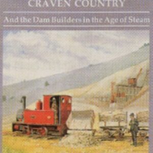 Lesser Railways of Bowland Forest and Craven Country