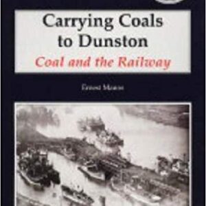 Carrying Coals To Dunston, Coal and the Railway