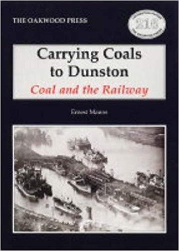 Carrying Coals To Dunston, Coal and the Railway