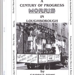 A Century of Progress, Morris in Loughborough, Herbert Morris & Bastert Empress Works