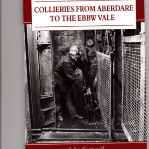 Collieries from Aberdare to the Ebbw Vale    s