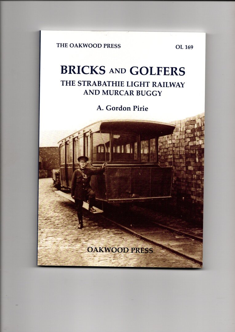 Bricks and Golfers, The Strabathie Light Railway and Murcar Buggy
