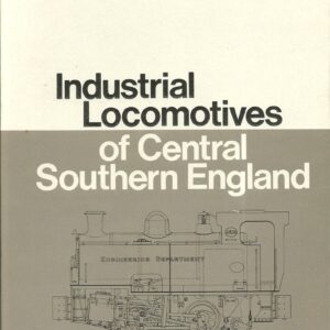 Industrial Locomotives of Central Southern England - Used    1r1s