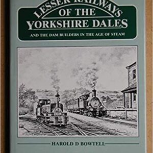 Lesser Railways of the Yorkshire Dales