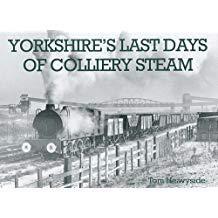 Yorkshire's Last Days of Colliery Steam