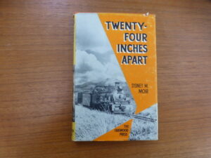 Twenty-Four Inches Apart   The Two-foot gauge Railways of the Cape of Good Hope