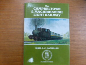 The Campbeltown and Machrihanish Light Railway